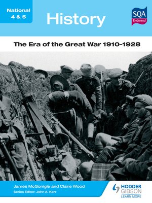 cover image of National 4 & 5 History: The Era of the Great War 1910-1928
